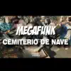 SÓ MEGA FUNK - Mega Funk Cemitério de Nave (feat. DJ Danilo Bento) - Single