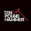 Tenn Pound Hammer - Tenn Pound Hammer